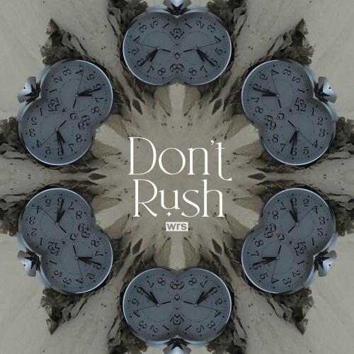 Do Not Rush - WRS