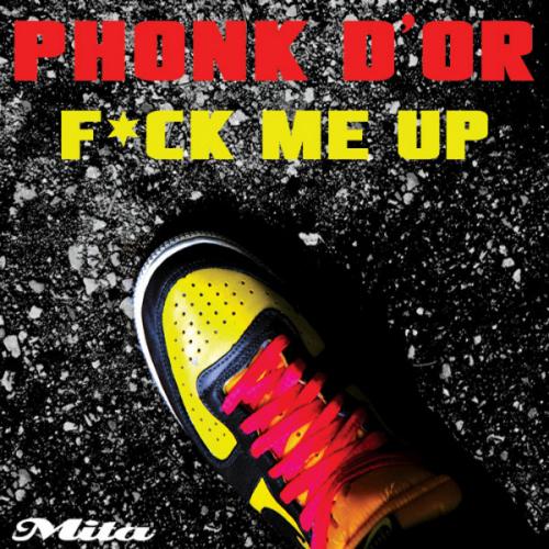 WTHD - Fck Me Up