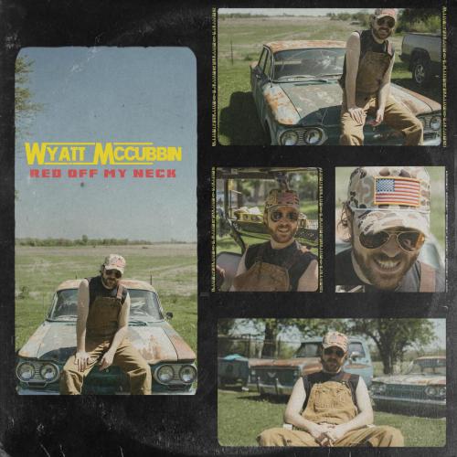 Wyatt McCubbin - Red off My Neck