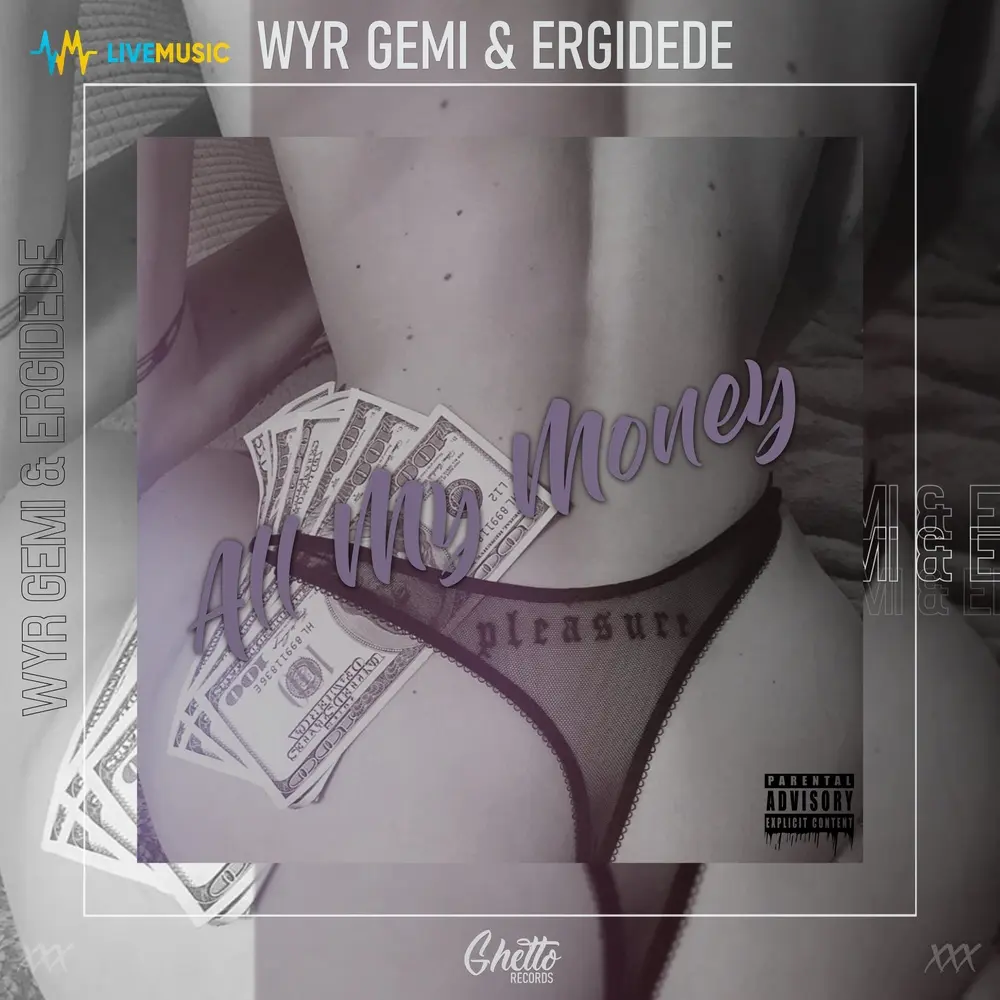 All My Money - WYR GEMI, ErgiDede