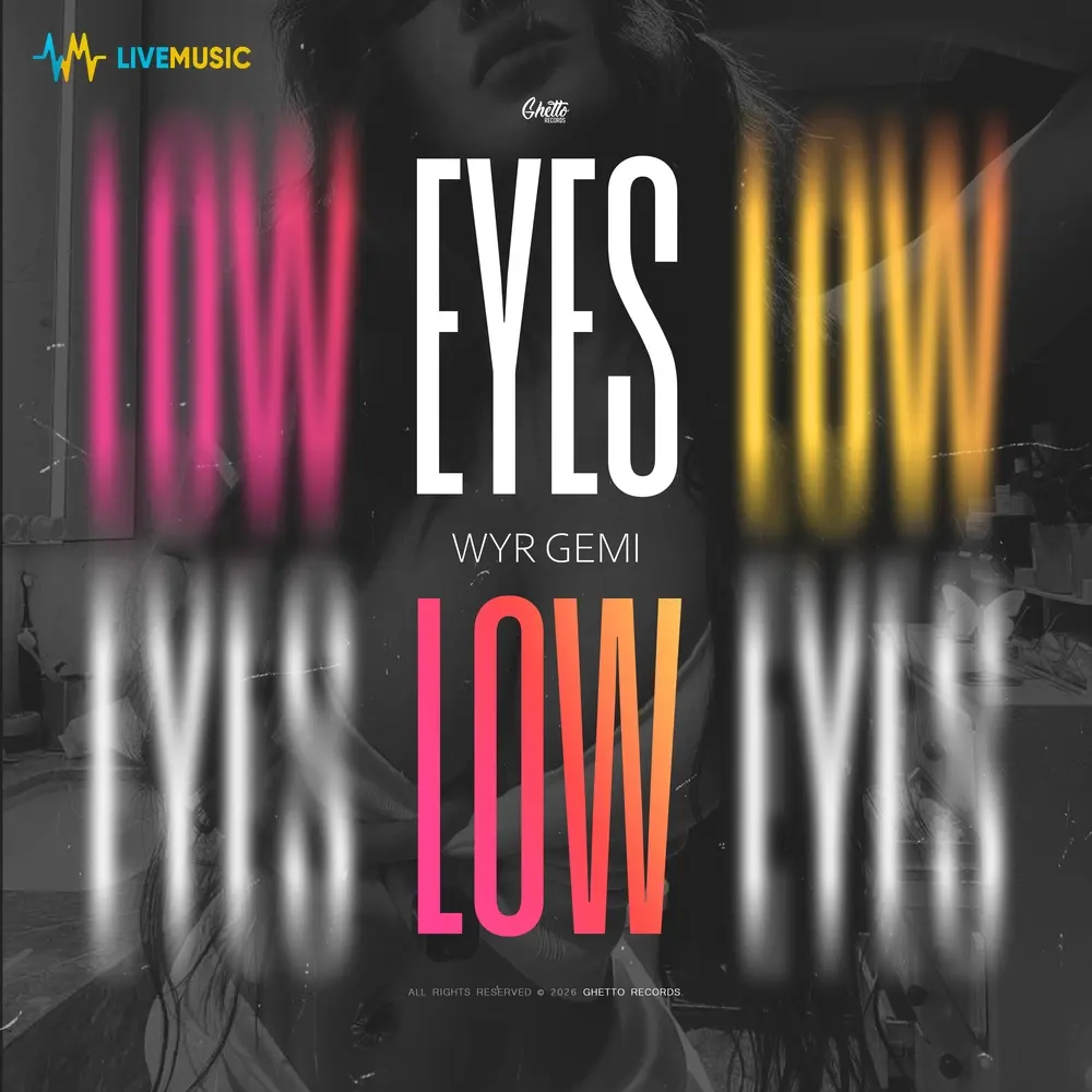 Eyes Low - WYR GEMI