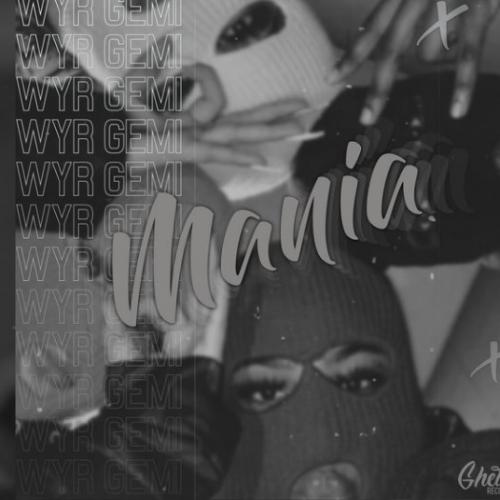 WYR GEMI - Mania