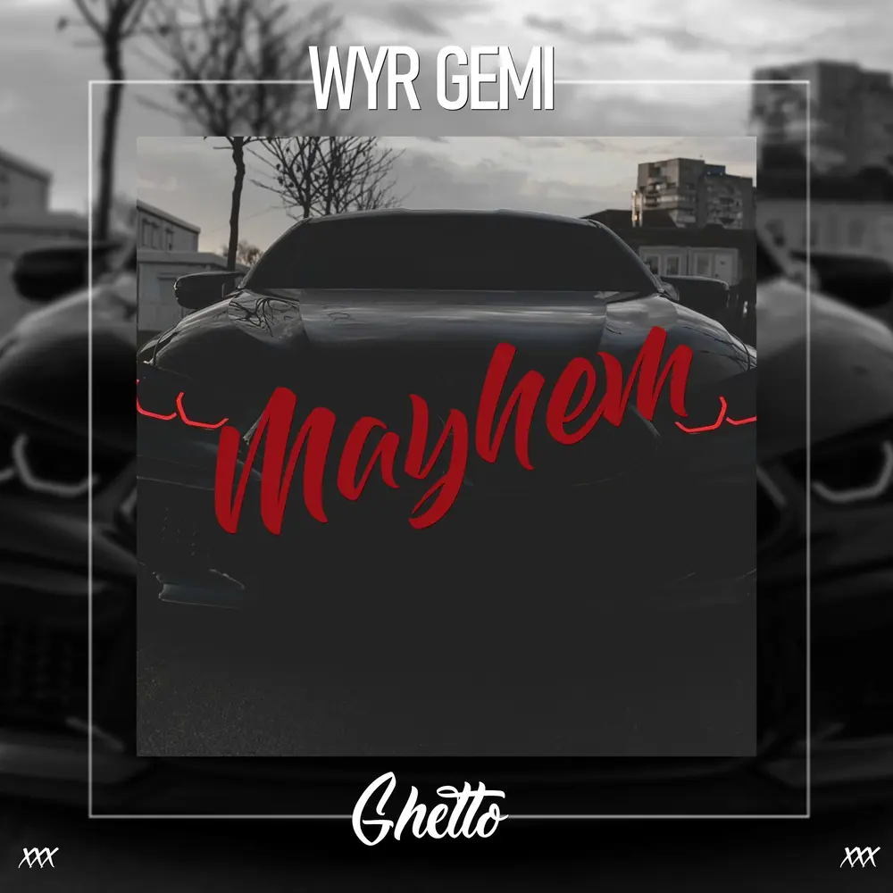 Mayhem - WYR GEMI