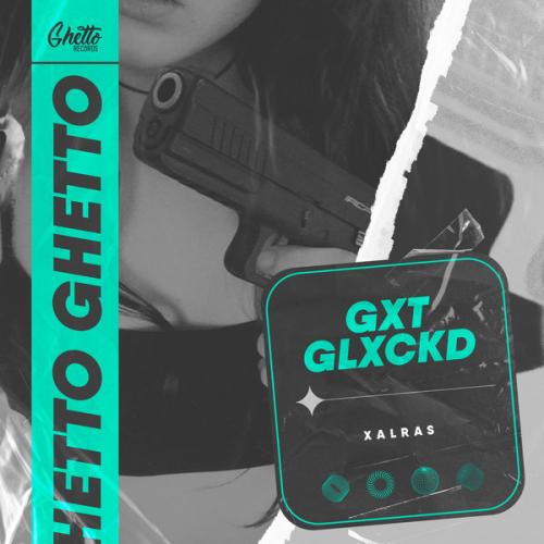 Xalras - GXT GLXCKD
