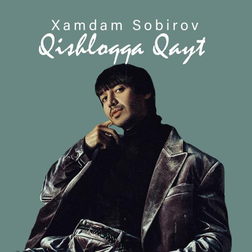 Qishloqqa Qayt - Хамдам Собиров