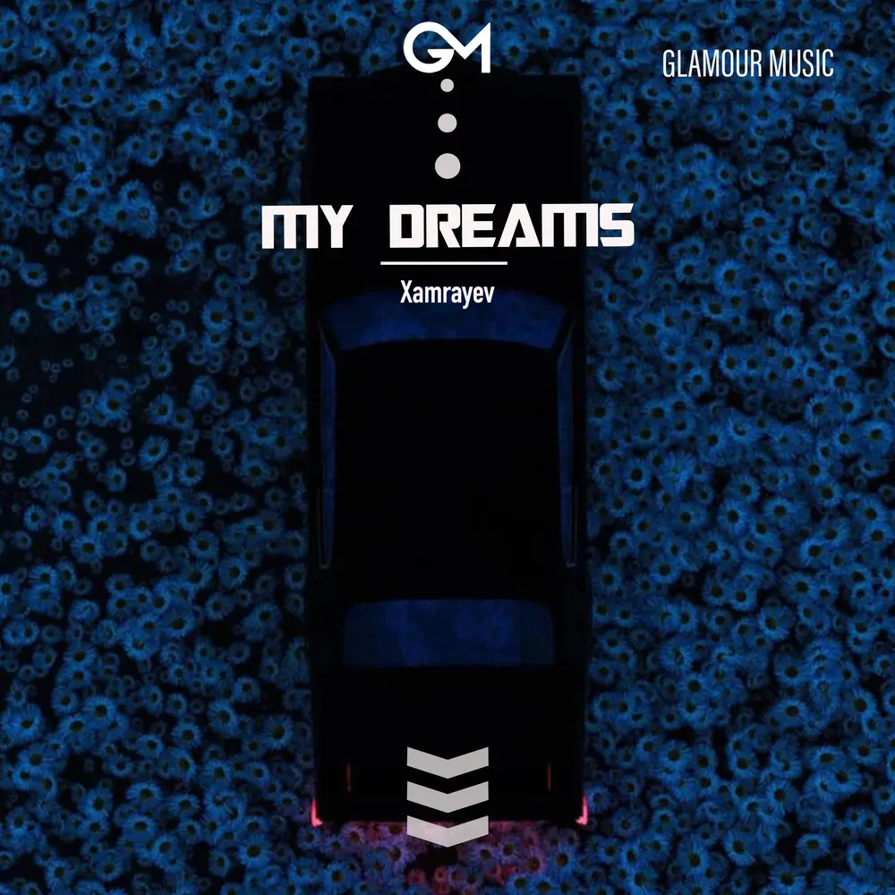 My Dreams - Xamrayev