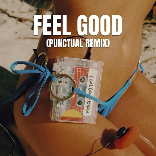 XANDRA & Punctual - Feel Good (Punctual Remix)
