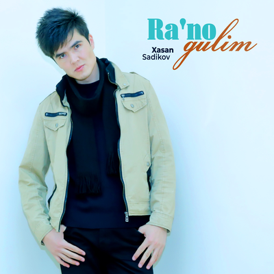 Xasan Sadikov - Ra'no gulim