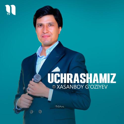 Xasanboy G'oziyev - Uchrashamiz
