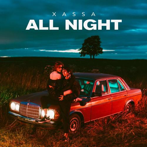 All night - Xassa