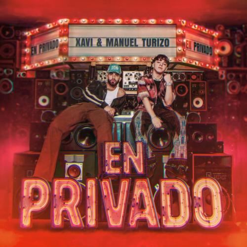 Xavi & Manuel Turizo - En Privado