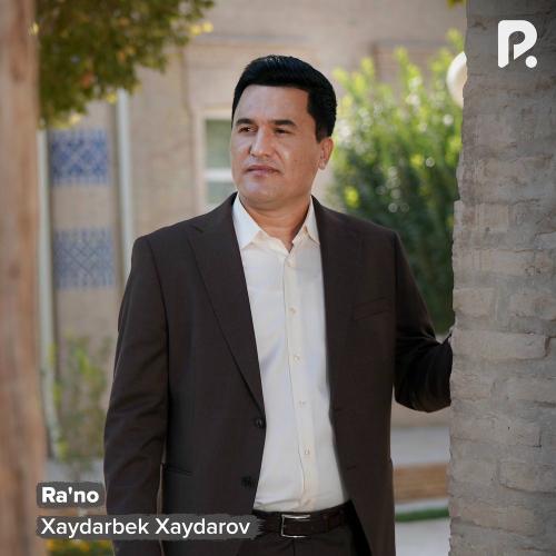 Ra'no - Xaydarbek Xaydarov
