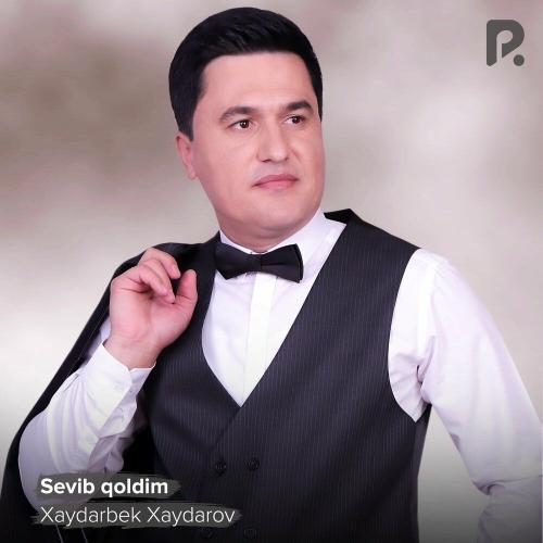 Sevib qoldim - Xaydarbek Xaydarov