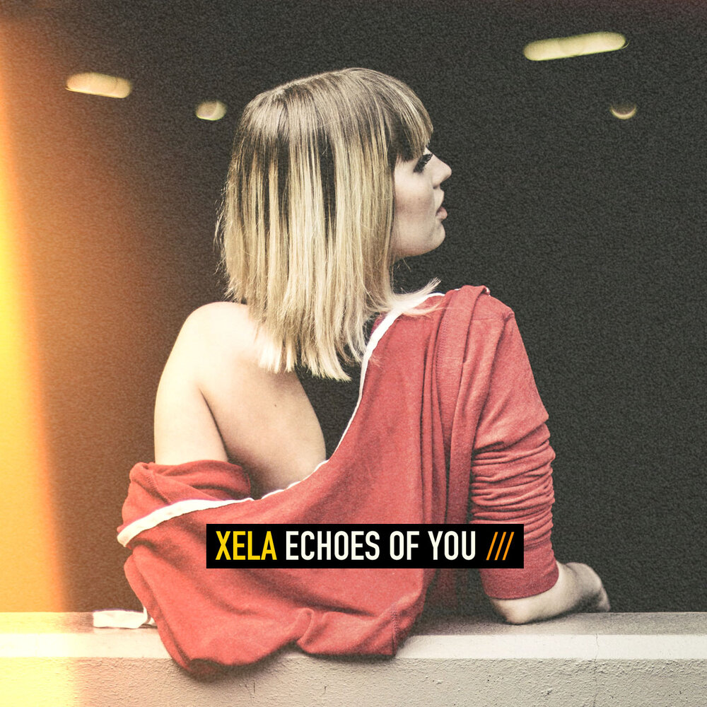 Echoes of You (Outwave Edit) - Xela, Outwave