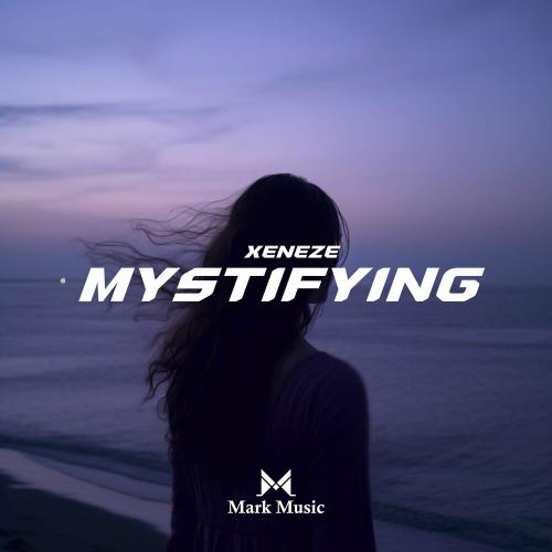 Mystifying - XENEZE