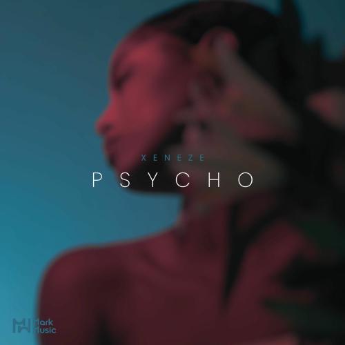 XENEZE - Psycho