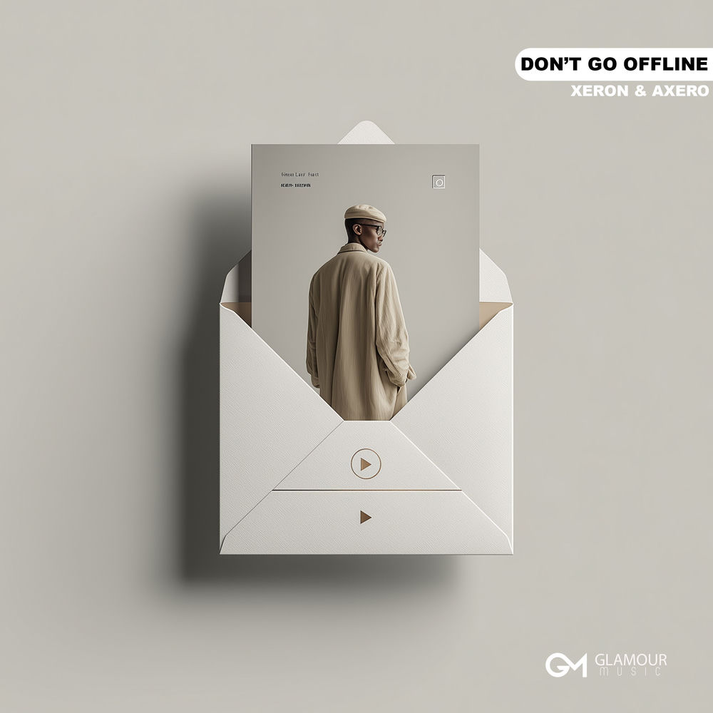 Don’t Go Offline - xeron & Axero