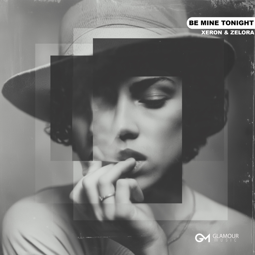 Be Mine Tonight - Xeron, Zelora