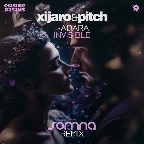 Xijaro & Pitch & Adara - Invisible (Somna Remix)