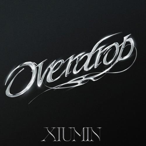 Xiumin - Overdrop