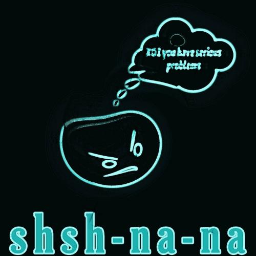 XO1 - shsh-na-na