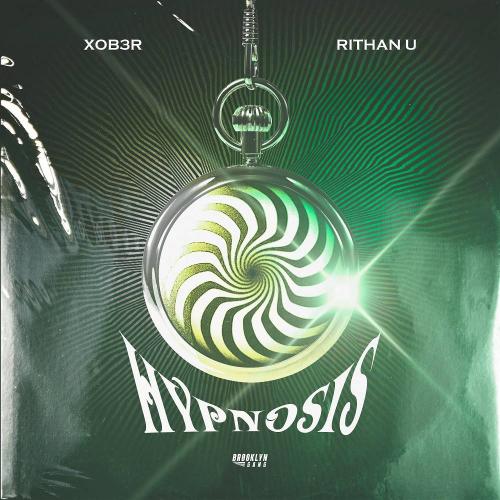 XOB3R & Rithan U - Hypnosis