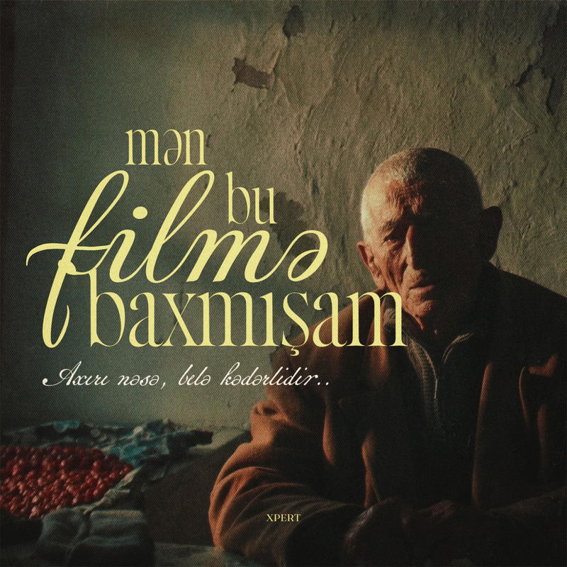 Mən Bu Fi̇lmə Baxmişam - Xpert