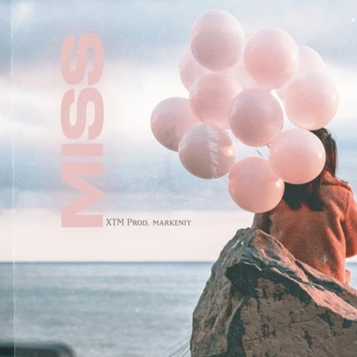 XTM Prod & markeniy - MISS