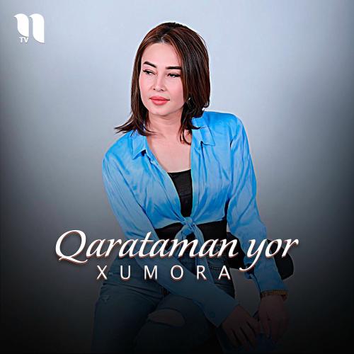 Qarataman Yor - Xumora
