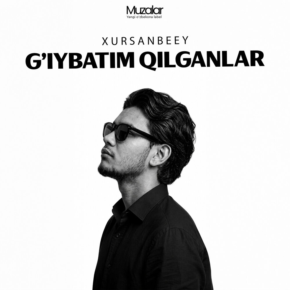 G’iybatim Qilganlar - Xursanbeey