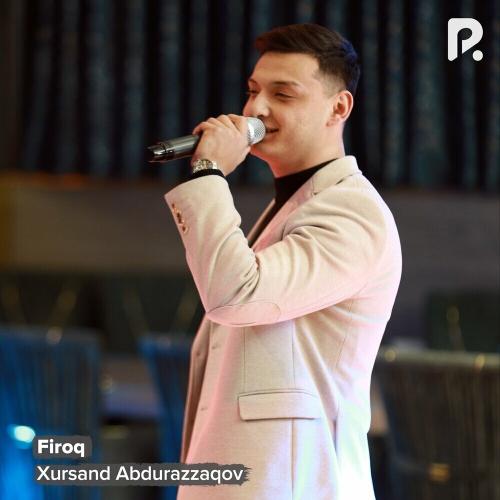 Firoq - Xursand Abdurazzaqov