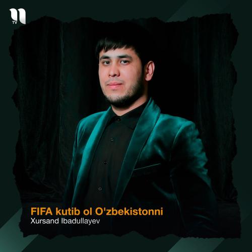 Xursand Ibadullayev - Fifa Kutib Ol O'zbekistonni