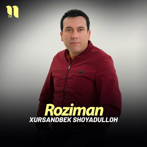 Roziman - Xursandbek Shoyadulloh