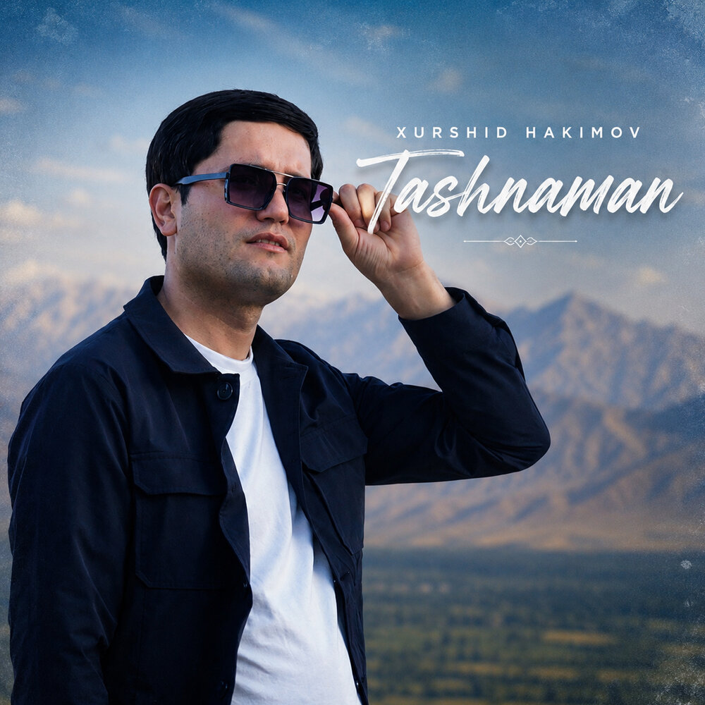 Tashnaman - Xurshid Hakimov
