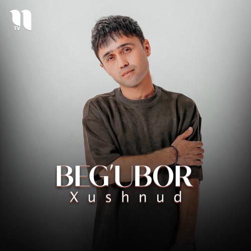 Xushnud - Beg'ubor
