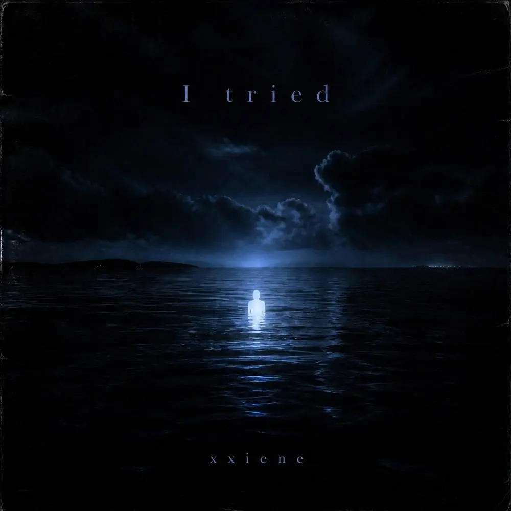 I tried - xxiene