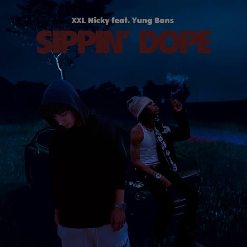 XXL Nicky feat. Yung Bans - Sippin Dope