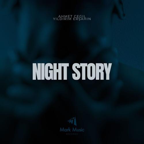Night Story - Yıldırım Erşahin & Ahmet Çeğil