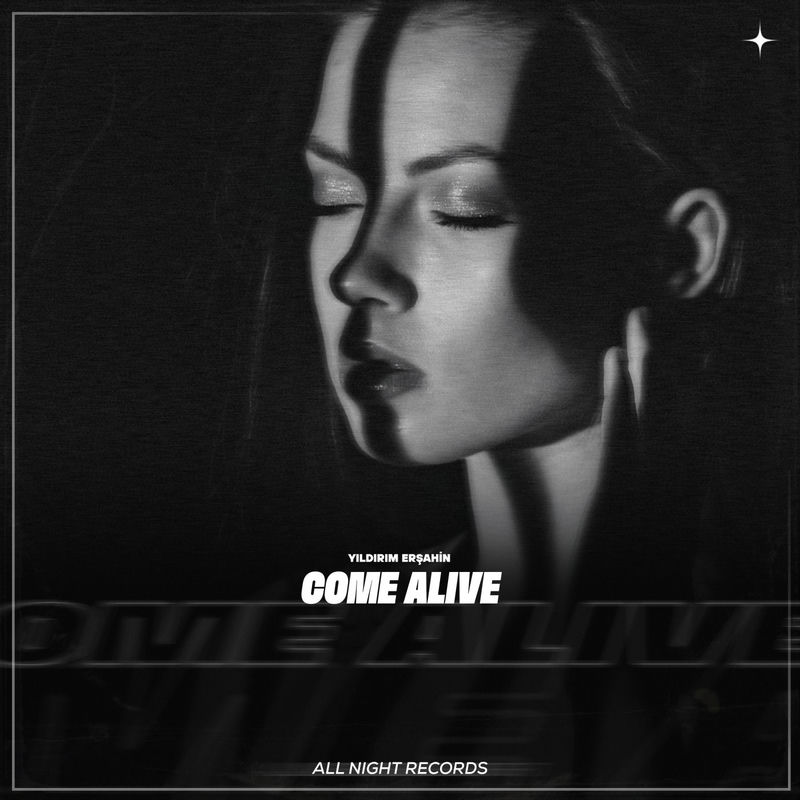 Come Alive - Yıldırım Erşahin
