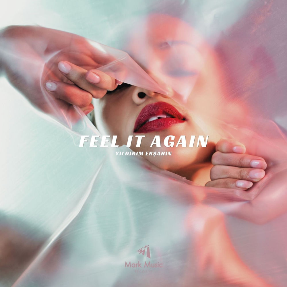 Feel It Again - Yıldırım Erşahin
