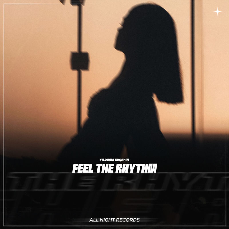 Feel The Rhythm - Yıldırım Erşahin