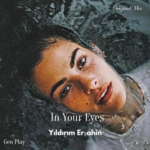 In Your Eyes - Yıldırım Erşahin