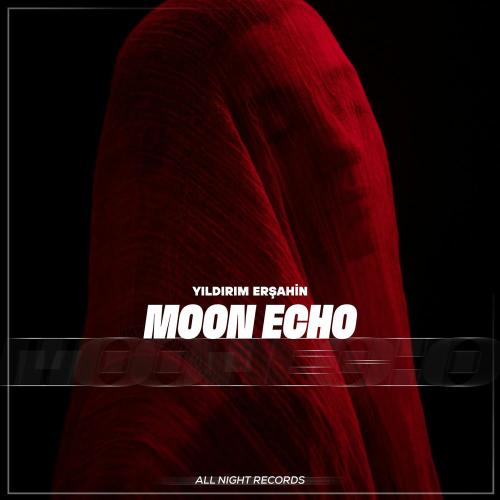 Yıldırım Erşahin - Moon Echo