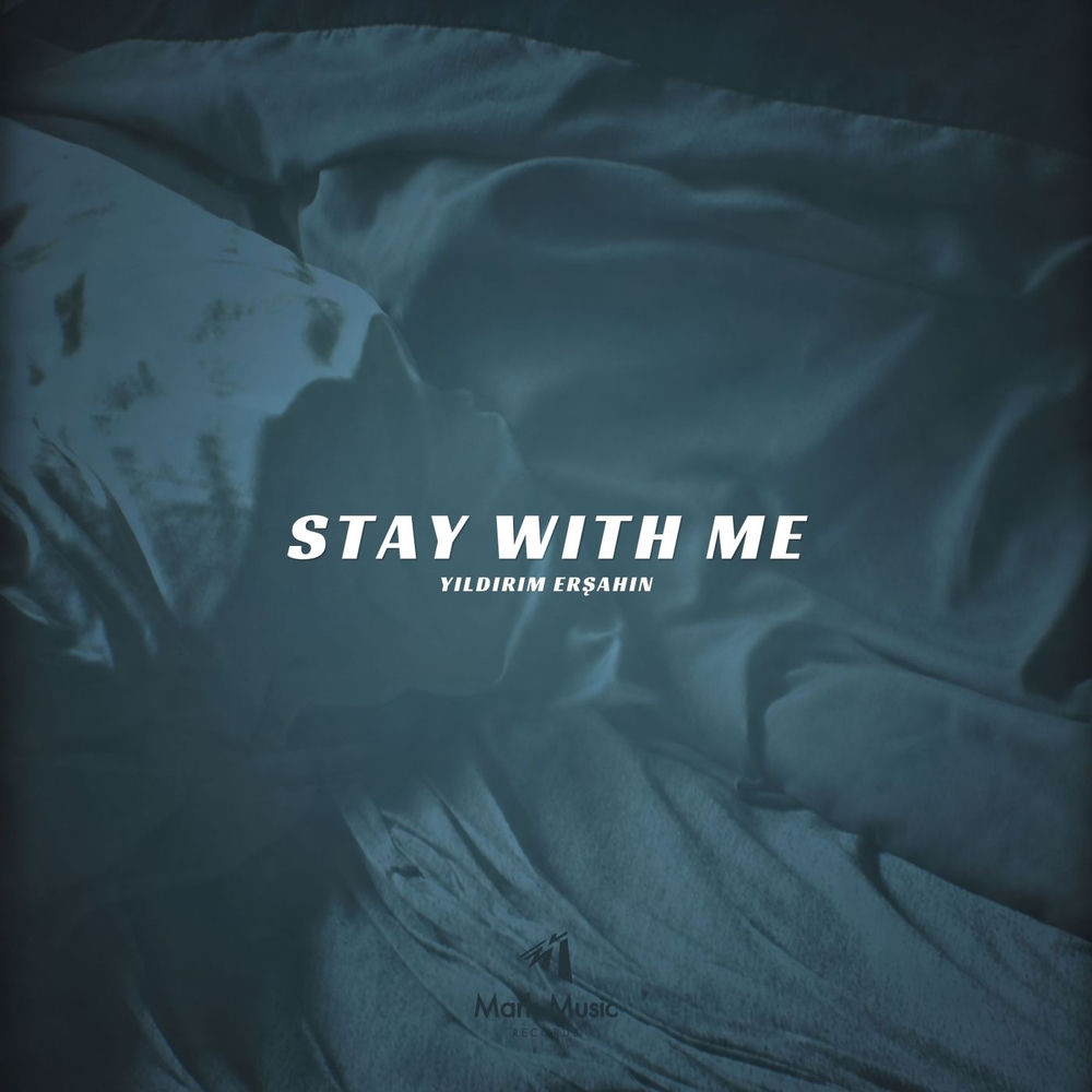 Stay With Me - Yıldırım Erşahin