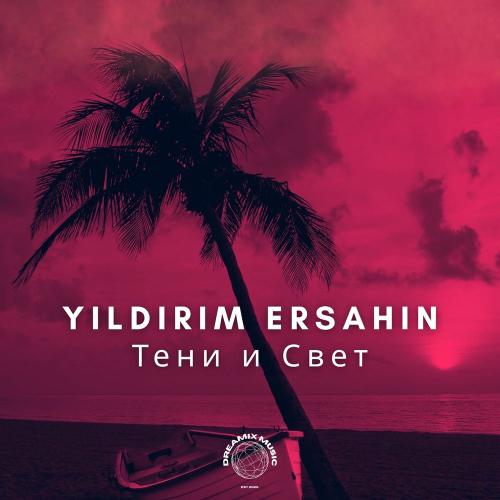 Yıldırım Erşahin - Тени И Свет