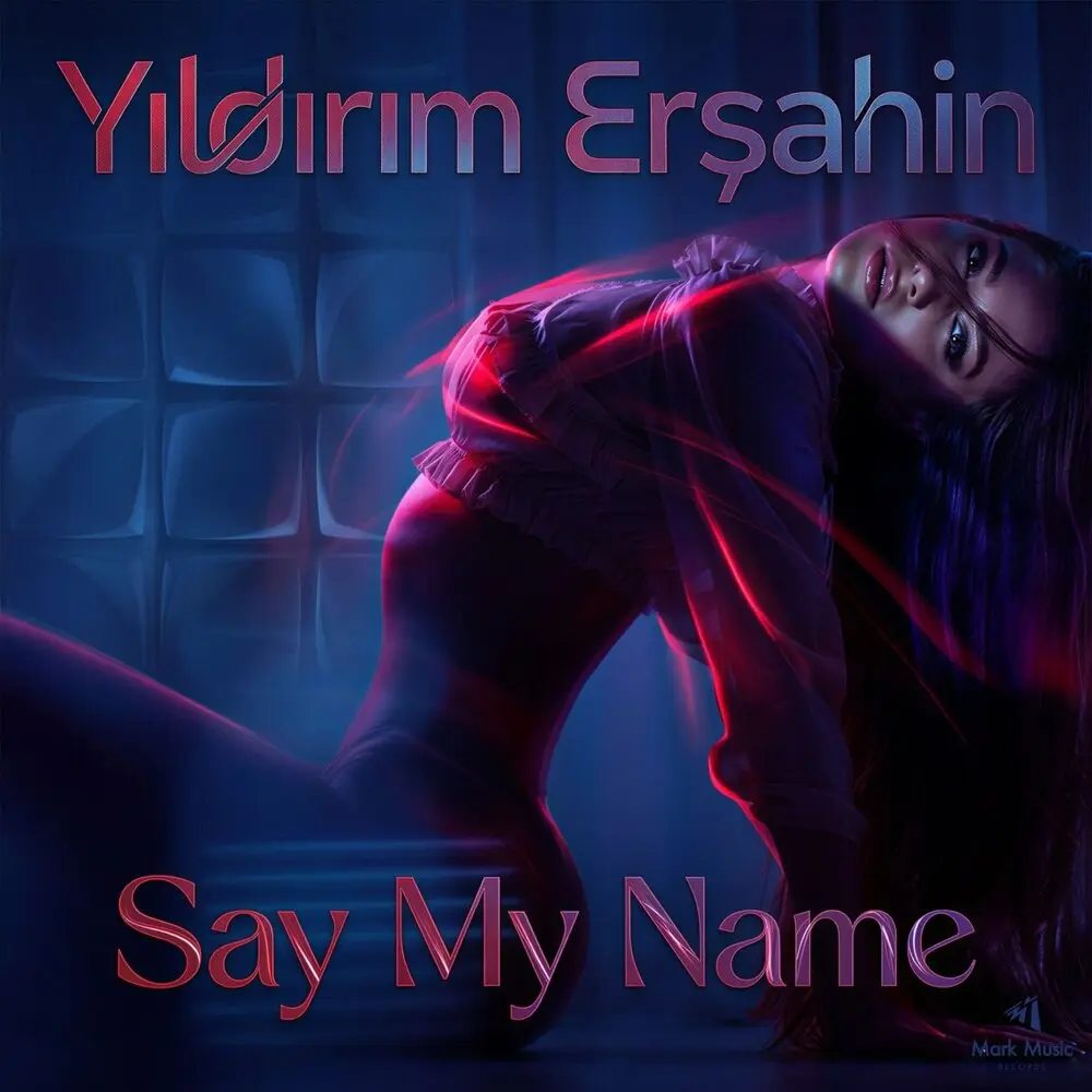 Say My Name - Yıldırım Ersahin