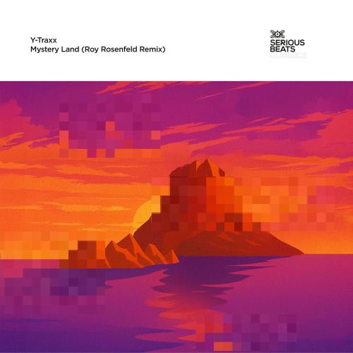 Mystery Land (Roy Rosenfeld Remix Edit) - Y-Traxx feat. Roy Rosenfeld