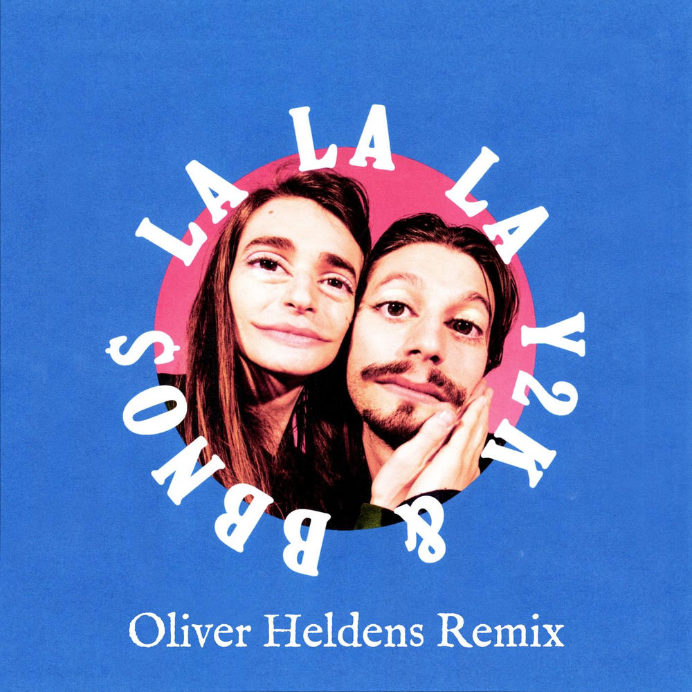 Lalala (Oliver Heldens Remix) (Feat. Oliver Heldens) - Y2K & bbno$ feat. Oliver Heldens