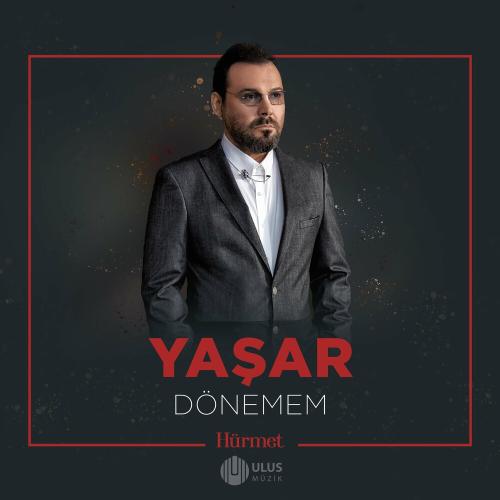 Yaşar - Dönemem (İbrahim Erkal Hürmet)