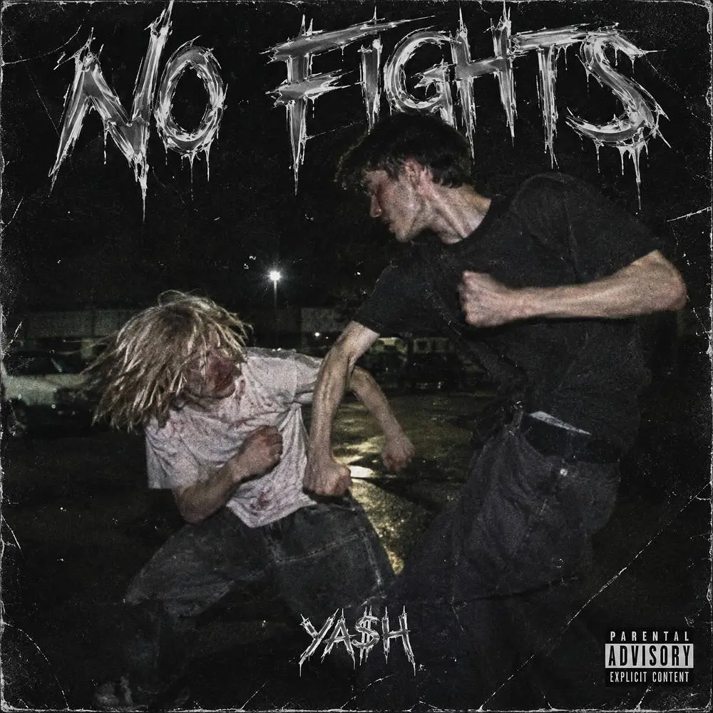 NO FIGHTS - Ya$h